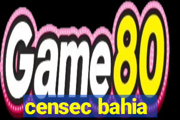 censec bahia